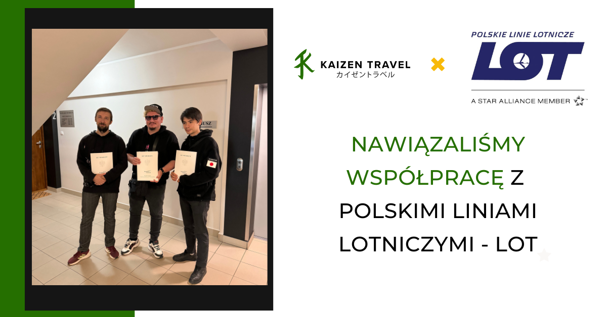 Kaizen Travel + LOT = nowy rozdział w naszych podróżach do Japoni